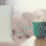 Top Rated Pillow for Neck Pain